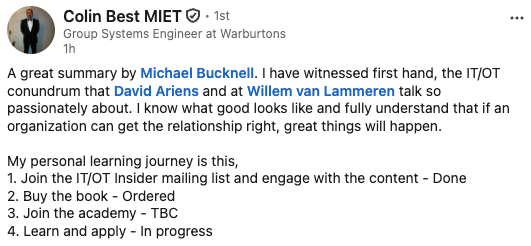 LinkedIn post from Colin Best, Group Systems Engineer at Warburtons, sharing his learning journey: join the IT/OT Insider mailing list (done), buy the book (ordered), join the Academy, learn and apply.