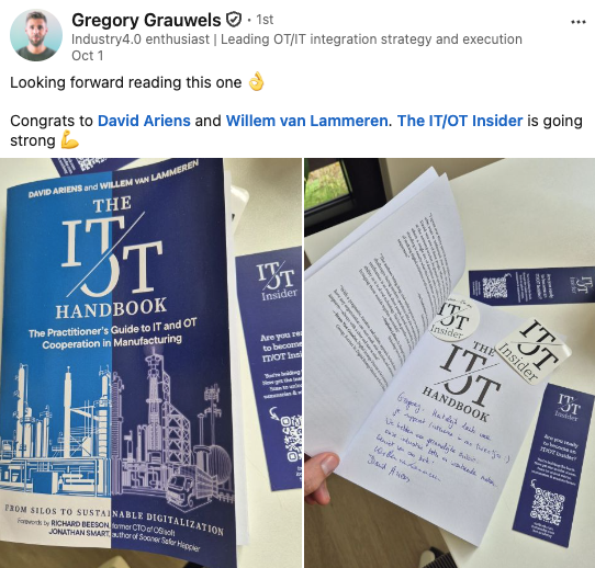 LinkedIn post from Gregory Grauwels, leading OT/IT integration strategy and execution: "Looking forward reading this one. Congrats to David Ariens and Willem van Lammeren. The IT/OT Insider is going strong", with photos of the book and a signed copy.